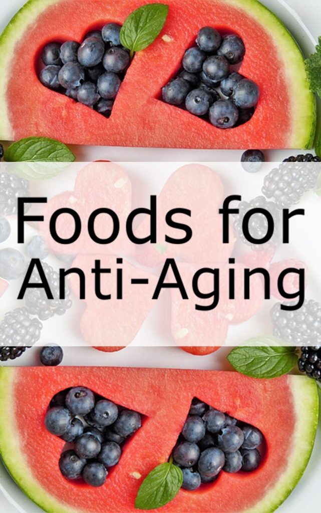 Foods for Anti-Aging